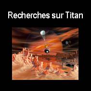 Recherches sur Titan, satellite de Saturne